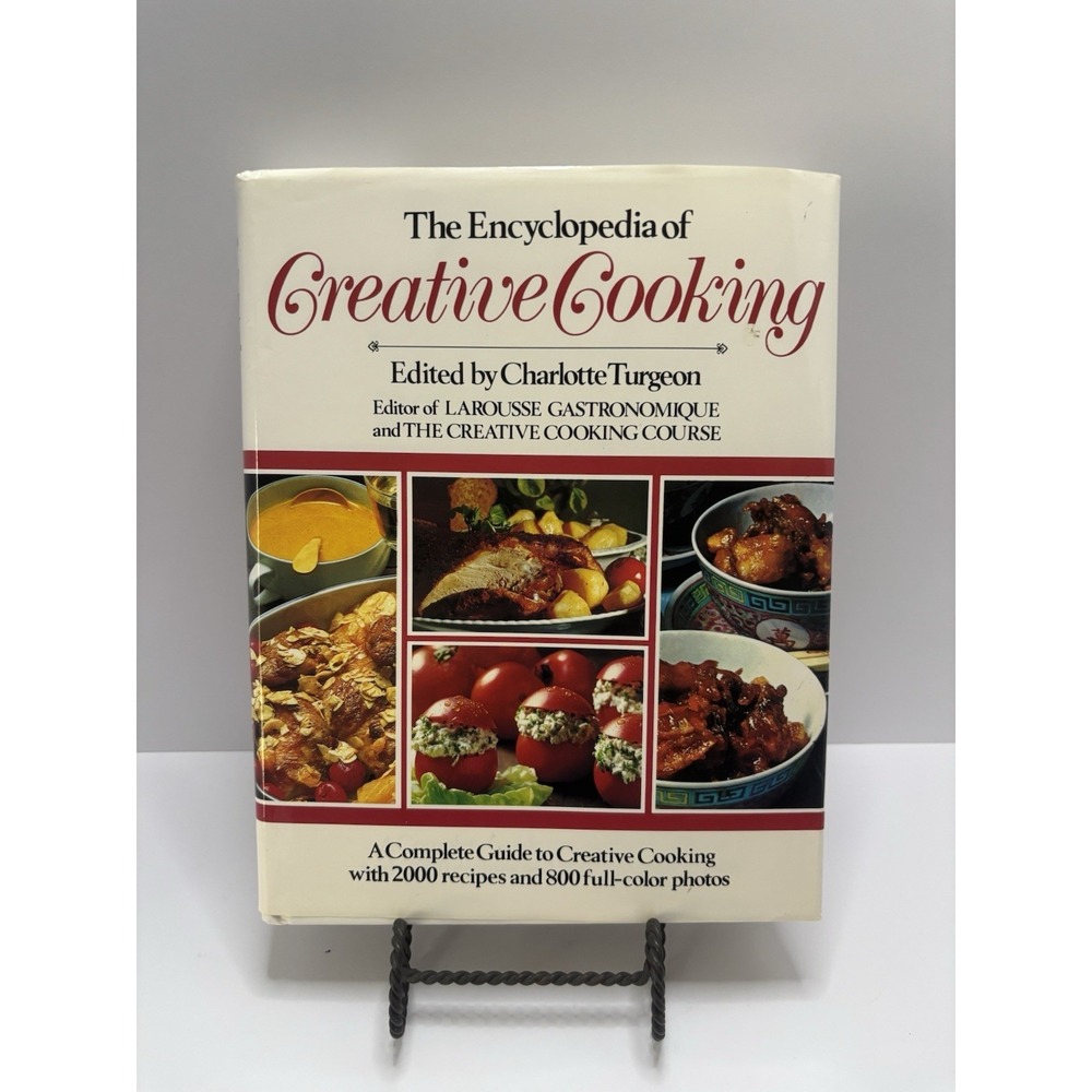 THE ENCYCLOPEDIA‎ OF CREATIVE COOKING Charlotte Turgeon 1984